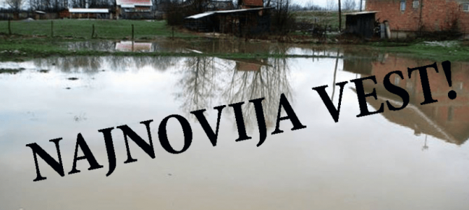 Проглашена ВАНРЕДНА СИТУАЦИЈА у Месној заједници Прово – насеље Орлача